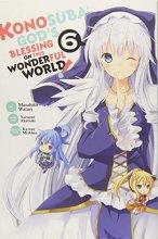 Cover art for Konosuba: God's Blessing on This Wonderful World!, Vol. 6 (manga) (Konosuba (manga), 6)