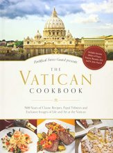Cover art for The Vatican Cookbook: Presented by the Pontifical Swiss Guard