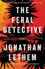 Cover art for The Feral Detective: A Novel