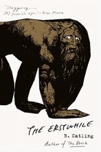 Cover art for The Erstwhile: The Vorrh (2) (The Vorrh Trilogy)