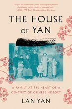 Cover art for The House of Yan: A Family at the Heart of a Century in Chinese History