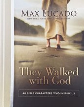 Cover art for They Walked with God: 40 Bible Characters Who Inspire Us