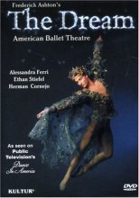 Cover art for Ashton - The Dream / Ethan Stiefel, Alessandra Ferri, Herman Cornejo, American Ballet Theater