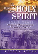 Cover art for The Century of the Holy Spirit: 100 Years of Pentecostal and Charismatic Renewal, 1901-2001