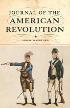 Cover art for Journal of the American Revolution 2021: Annual Volume