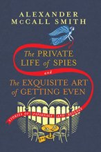 Cover art for The Private Life of Spies and The Exquisite Art of Getting Even: Stories of Espionage and Revenge
