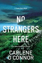 Cover art for No Strangers Here: A Riveting Irish Thriller (A County Kerry Novel)
