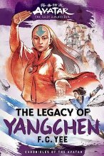 Cover art for Avatar, the Last Airbender: The Legacy of Yangchen (Chronicles of the Avatar Book 4)