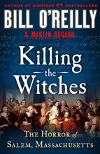 Cover art for Killing the Witches: The Horror of Salem, Massachusetts (Bill O'Reilly's Killing Series)