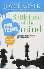 Cover art for Battlefield of the Mind for Teens: Winning the Battle in Your Mind