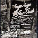 Cover art for 1962 Live at the Star Club in Hamburg