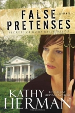 Cover art for False Pretenses: A Novel (Secrets of Roux River Bayou)