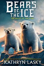 Cover art for The Quest of the Cubs (Bears of the Ice #1) (1)