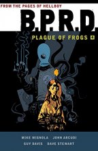 Cover art for B.P.R.D: Plague of Frogs Volume 4