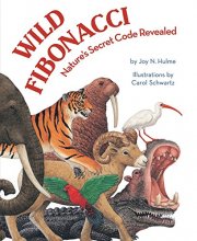 Cover art for Wild Fibonacci: Nature's Secret Code Revealed