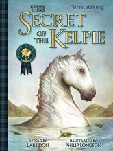 Cover art for SECRET OF THE KELPIE (Traditional Scottish Tales)