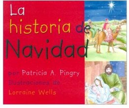 Cover art for LA Historia De LA Navidad (Spanish Edition)