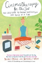Cover art for Cinematherapy for the Soul: The Girl's Guide to Finding Inspiration One Movie at a Time