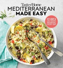 Cover art for Taste of Home Mediterranean Made Easy: 321 light & lively recipes for eating well everyday