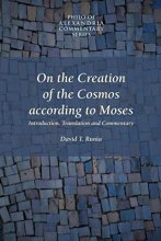 Cover art for On The Creation Of The Cosmos According To Moses (Philo of Alexandria Commentary Series, V. 1)