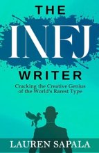 Cover art for The INFJ Writer: Cracking the Creative Genius of the World's Rarest Type