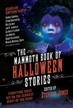 Cover art for The Mammoth Book of Halloween Stories: Terrifying Tales Set on the Scariest Night of the Year!