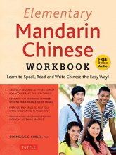 Cover art for Elementary Mandarin Chinese Workbook: Learn to Speak, Read and Write Chinese the Easy Way! (Companion Audio)