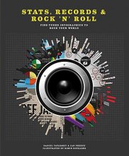 Cover art for Stats, Records & Rock 'n' Roll: Fine-Tuned Infographics to Rock Your World
