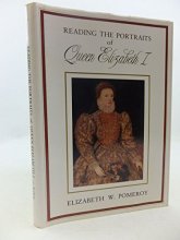 Cover art for Reading the Portraits of Queen Elizabeth I