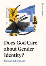 Cover art for Does God Care about Gender Identity? (TGC Hard Questions)