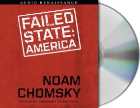 Cover art for Failed States: The Abuse of Power and the Assault on Democracy (American Empire Project)