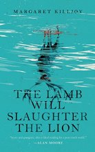 Cover art for The Lamb Will Slaughter the Lion (Danielle Cain)