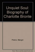 Cover art for Unquiet Soul: a Biography of Charlotte Bronte
