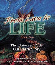 Cover art for From Lava to Life: The Universe Tells Our Earth Story