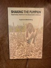 Cover art for Shaking the Pumpkin Traditional Poetry of the Indian North Americas