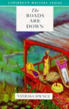 Cover art for The Roads Are Down (Caribbean Writers Series)