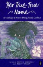 Cover art for Her True-True Name (Caribbean Writers Series)