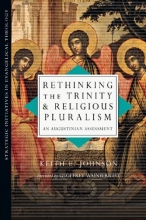 Cover art for Rethinking the Trinity and Religious Pluralism: An Augustinian Assessment (Strategic Initiatives in Evangelical Theology)