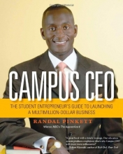 Cover art for Campus CEO: The Student Entrepreneur's Guide to Launching a Multi-Million-Dollar Business