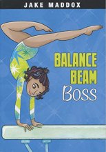Cover art for Balance Beam Boss (Jake Maddox Girl Sports Stories)