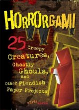Cover art for Horrorgami: Creepy Creatures, Ghastly Ghouls, and Other Fiendish Paper Projects