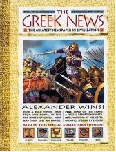 Cover art for History News: The Greek News: The Greatest Newspaper in Civilization