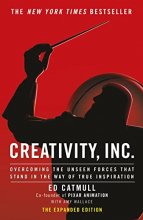 Cover art for Creativity, Inc.: an inspiring look at how creativity can - and should - be harnessed for business success by the founder of Pixar