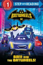 Cover art for Bam and the Batwheels! (DC Batman: Batwheels) (Step into Reading)