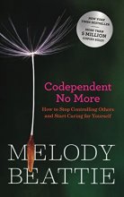 Cover art for Codependent No More: How to Stop Controlling Others and Start Caring for Yourself (Original Edition)