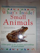 Cover art for What's Inside? Small Animals: A First Guide to the Wonders and Workings of Small Animals