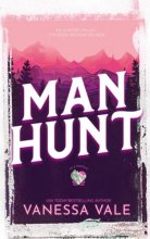 Cover art for Man Hunt: Small Town Romance (On A Manhunt)