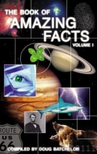 Cover art for The Book of Amazing Facts Volume 1