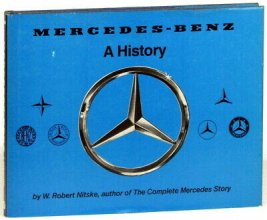 Cover art for W. Robert Nitske Mercedes Benz A History 1978 [Hardcover] Nitske, W. Robert [Hardcover] Nitske, W. Robert