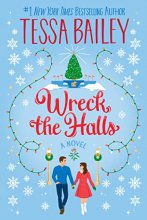 Cover art for Wreck the Halls: A Novel